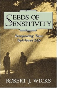 Seeds of Sensitivity: Deepening Your Spiritual Life 